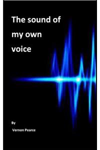 Sound of My Own Voice