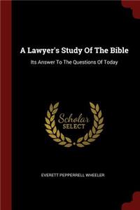Lawyer's Study Of The Bible