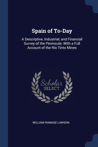Spain of To-Day