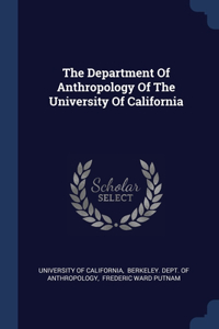 The Department Of Anthropology Of The University Of California