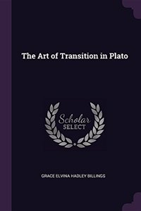 The Art of Transition in Plato