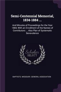 Semi-Centennial Memorial, 1834-1884 ...