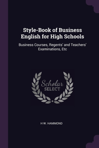 Style-Book of Business English for High Schools