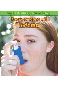 I Know Someone with Asthma. Vic Parker