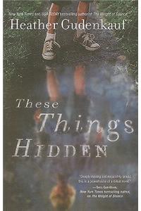 These Things Hidden
