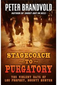 Stagecoach to Purgatory