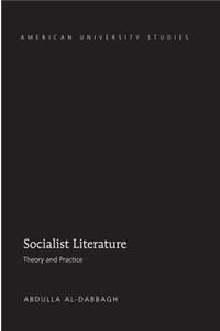 Socialist Literature; Theory and Practice