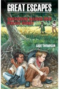 Underground Railroad 1854: Perilous Journey