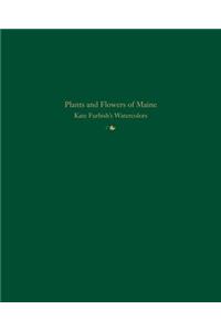 Plants and Flowers of Maine