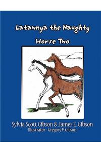 Latawnya the Naughty Horse Two
