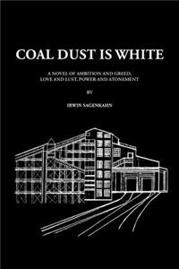 Coal Dust Is White