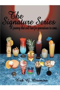 Signature Series