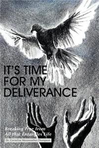 It's Time for My Deliverance