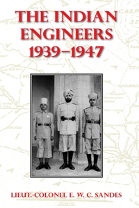 Indian Engineers, 1939-47