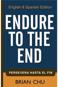 Endure to the End