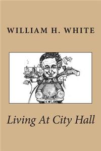 Living At City Hall