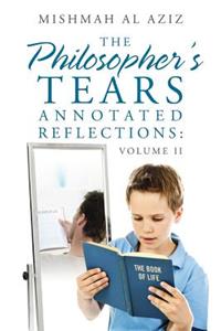 Philosopher's Tears Annotated Reflections