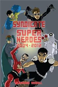 The Syndicate of Super Heroes