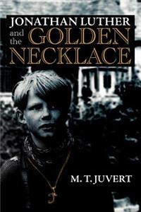 Jonathan Luther and the Golden Necklace