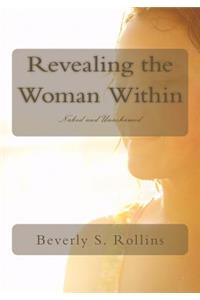 Revealing the Woman Within