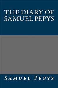 The Diary of Samuel Pepys