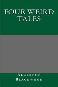 Four Weird Tales