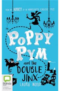 Poppy Pym and the Double Jinx