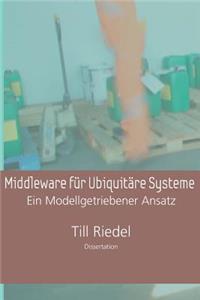 Middleware für Ubiquitäre Systeme