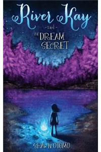 River Kay and the Dream Secret