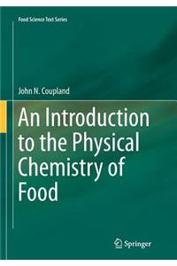 Introduction to the Physical Chemistry of Food