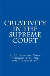 Creativity in the Supreme Court