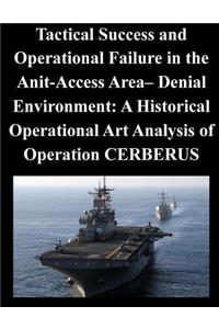 Tactical Success and Operational Failure in the Anit-Access Area- Denial Environment