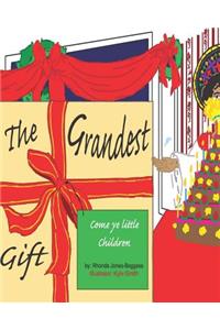 Grandest Gift