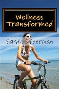 Wellness Transformed