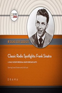 Classic Radio Spotlights: Frank Sinatra