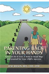 Parenting Back in Your Hands