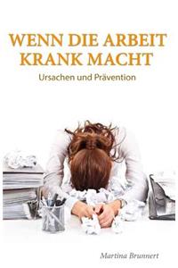 Wenn die Arbeit krank macht