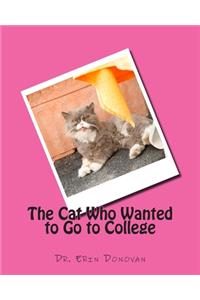 Cat Who Wanted to Go to College