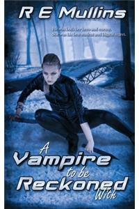 Vampire To Be Reckoned With