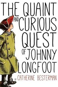 Quaint and Curious Quest of Johnny Longfoot