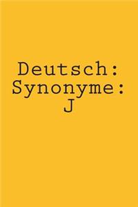 Deutsch: Synonyme: J