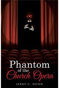 Phantom of the Church Opera