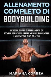 ALLENAMENTO COMPLETO Di BODYBUILDING