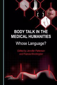 Body Talk in the Medical Humanities: Whose Language?