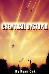 Chemtrail Dystopia