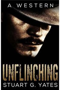 Unflinching: A Western