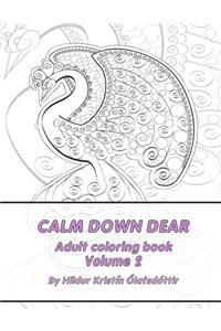 Calm down dear, Dream patterns, Adult coloring book Volume 2