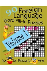 Foreign Language Word Fill-In Puzzles, Volume 1, 90 Puzzles