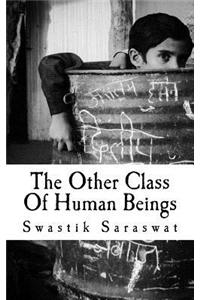 The Other Class of Human Beings