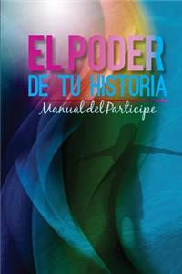 Poder de Tu Historia Manual del Participe